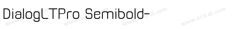DialogLTPro Semibold字体转换 DialogLTPro Semibold字体转换
